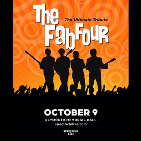 The Fab Four: The Ultimate Tribute LIVE in Concert in Plymouth, MA show poster