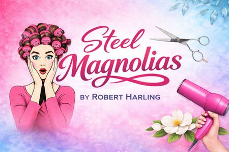 Steel Magnolias the Play