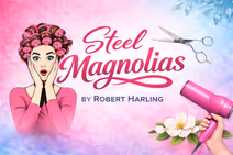Steel Magnolias the Play