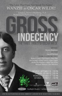 GROSS INDECENCY: THE THREE TRIALS OF OSCAR WILDE