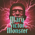 Mary, Victor & the Monster in Columbus
