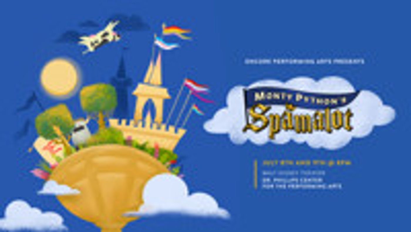 SPAMALOT & More Lead Orlando's July 2023 Theater Top Picks  Image