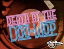 Death at the Doo-Wop