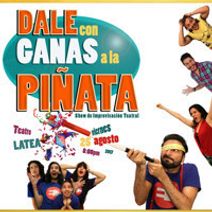 Teatro 220: Dale con Ganas a la Piñata