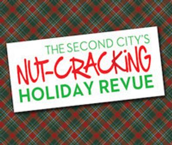 The Second City's Nut-Cracking Holiday Revue show poster
