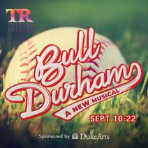 Bull Durham, A New Musical