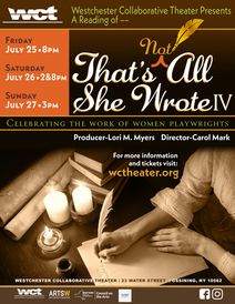 Westchester Collaborative Theater (WCT) Presents  That’s (Not) All She Wrote IV