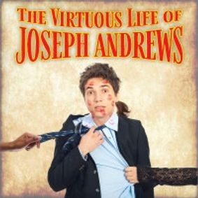The Virtuous Life of Joseph Andrews show poster