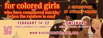 For Colored Girls Who Have Considered Suicide / When the Rainbow Is Enuf