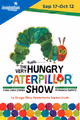 The Very Hungry Caterpillar Show in Washington, DC