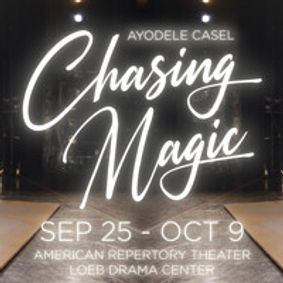 Ayodele Casel: Chasing Magic show poster