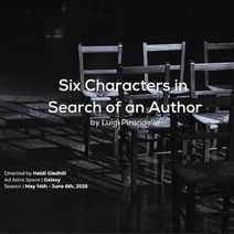 Six Characters in Search of an Author by Luigi Pirandello
