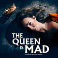 The Queen Is Mad in Scotland