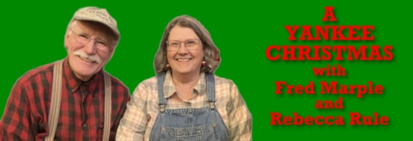 A Yankee Christmas with Fred Marple and Rebecca Rule show poster