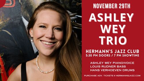 Ashley Wey Trio at Hermann's Jazz Club show poster