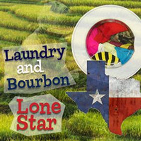LAUNDRY AND BOURBON LONE STAR show poster
