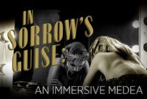 In Sorrow's Guise: An Immersive Medea