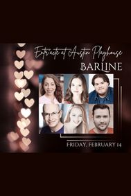 Entr'acte at Austin Playhouse presents BarLine show poster
