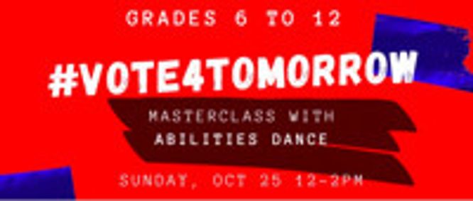 #Vote4Tomorrow Abilities Dance Masterclass show poster