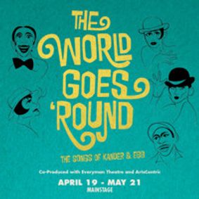 The World Goes 'Round show poster