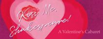 Kiss Me, Shakespeare! A Valentine's Cabaret