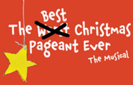 The Best Christmas Pageant Ever: The Musical  show poster