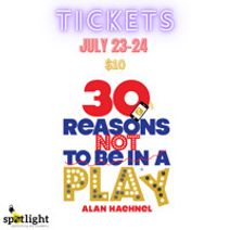 30 Reasons Not To Be In A Play
