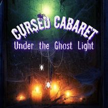 Cursed Cabaret: Under the Ghost Light