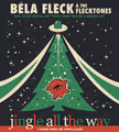 Béla Fleck & the Flecktones: Jingle All the Way in Long Island