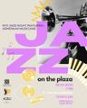 Jazz on the Plaza in Off-Off-Broadway