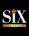 SIX: Teen Edition in Arkansas