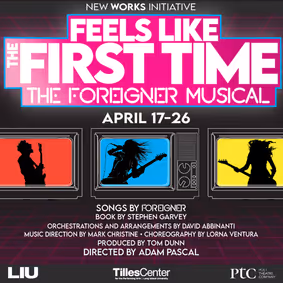 Feels Like the First Time: The FOREIGNER Musical Directed by Adam Pascal show poster