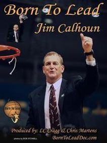 Born To Lead: Jim Calhoun show poster