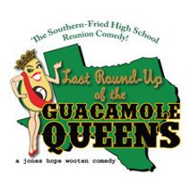 LAST ROUND-UP OF THE GUACAMOLE QUEENS