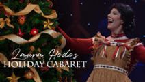 The Laura Hodos Holiday Cabaret