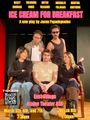 Ice Cream for Breakfast in Off-Off-Broadway