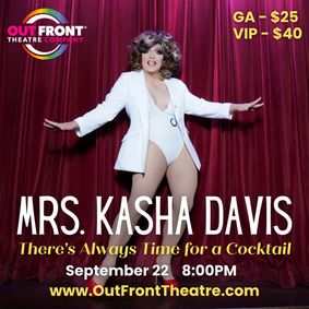 Mrs. Kasha Davis: There's Always Time for a Cocktail show poster