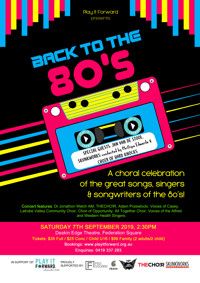 Back To The 80s A choral celebration of the great songs, singers & songwriters of the 80s. show poster