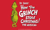 Dr. Seuss’ How The Grinch Stole Christmas! The Musical
