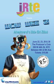 IRTE Presents: Wow Wee 2! Adventures of a Little Girl Killbot
