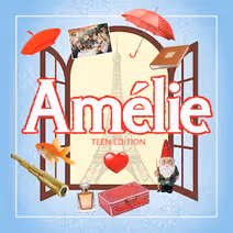 Amélie: Teen Edition