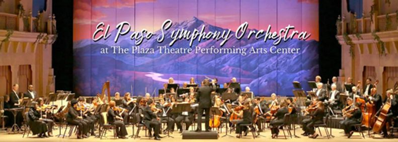 El Paso Symphony Orchestra at The Plaza Theatre Performing Arts Center show poster