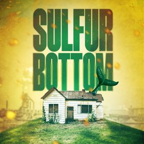 Sulfur Bottom show poster