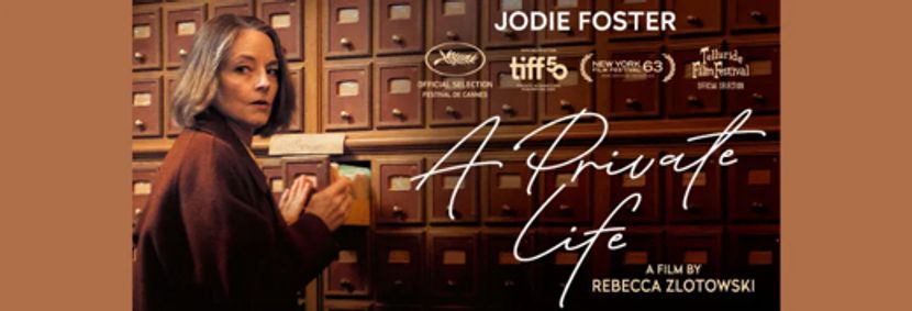 A PRIVATE LIFE (2026) with Jodie Foster, Feb 20-22 show poster