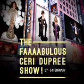 The FAAAABULOUS CERI DUPREE SHOW! show poster