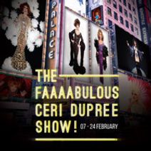 The FAAAABULOUS CERI DUPREE SHOW!