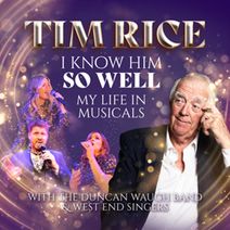 Sir Tim Rice:  My Life in Musicals 