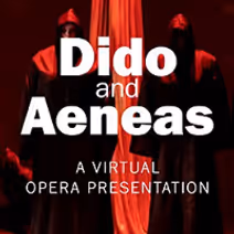 Dido and Aeneas - A Virtual Opera Presentation