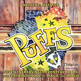 Puffs, or: Seven Increasingly Eventful Years at a Certain School of Magic and Magic show poster