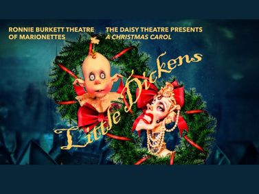 Little Dickens By Ronnie Burkett Theatre Of Marionettes show poster
